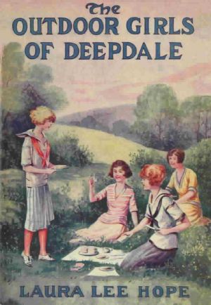 [The Outdoor Girls 01] • The Outdoor Girls of Deepdale / Or, Camping and Tramping for Fun and Health